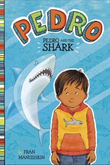 Pedro and the Shark by Fran Manushkin