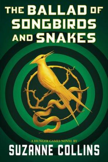 The Ballad of Songbirds and Snakes by Suzanne Collins