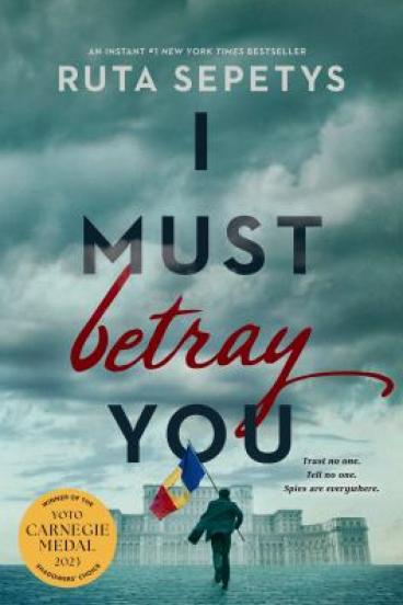 I Must Betray You by Ruta Sepetys