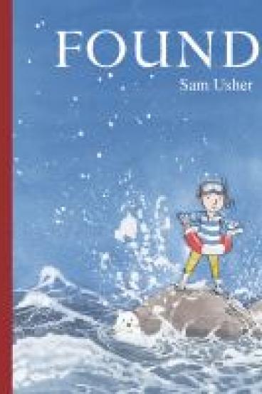 book cover for Found, featuring a painted illustration of child wearing a scuba mask, snorkle, and red and white life preserver ring standing on a rock in a choppy-waved sea spraying foam.  A small white seal pip clings to the rock at the child's feet