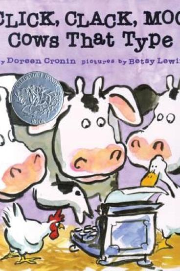 Click Clack Moo: Cows that Type by Doreen Cronin