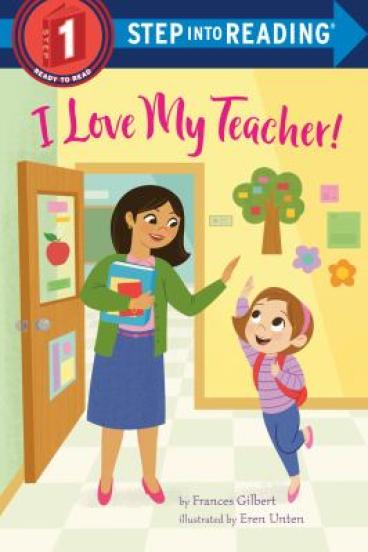 I Love My Teacher by Frances Gilbert