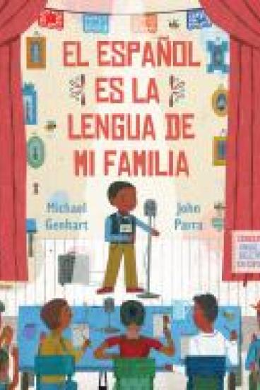 book cover for El Español es la Lengua de mi Familia, featuring an illustration of a young black boy standing on a school stage and holding a microphone with red curtains behind him and an array of kids and adults sitting in the audience watching on