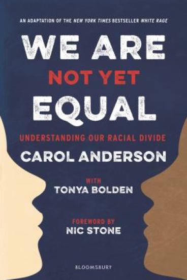 We Are Not Yet Equal by Carol Anderson