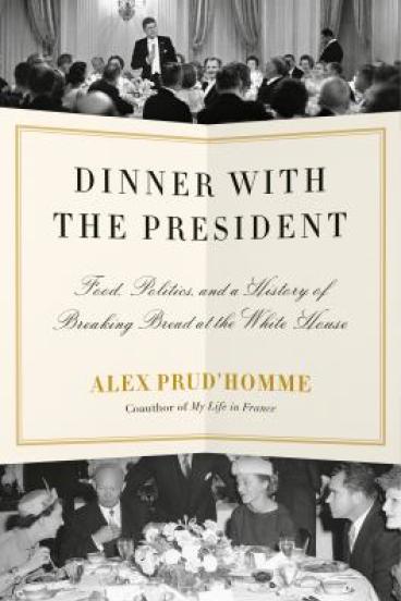 Dinner with the President by Alex Prud'homme