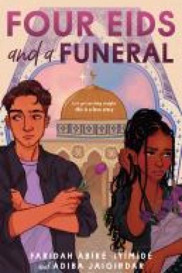 book cover for Four Eids and a Funeral, featuring an illustration of two teens standing next to each other but looking away, as if ignoring each other.  One crosses his arms, the other tucks her braids behind her ear.  They each hold flowers, and the ornamented dome of an Islamic Center rises behind them.