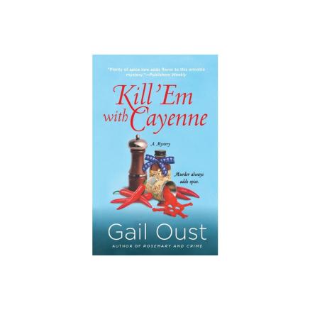 Kill 'Em with Cyaenne by Gayle Oust