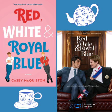 Red White and Royal Blue book cover and show cover with a tea pot and tea cup